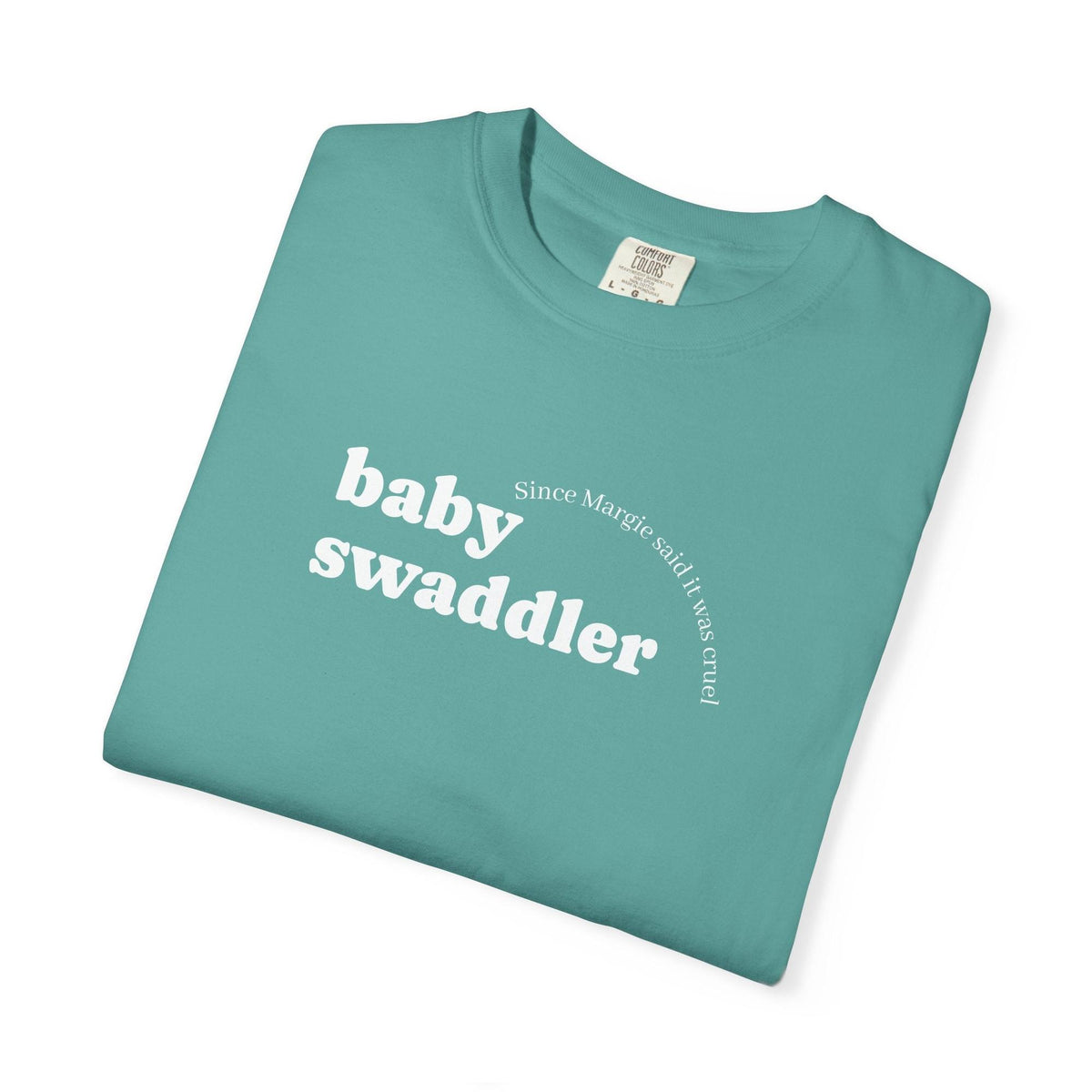 Baby Swaddler - Since Margie Said It Was Cruel